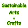 Sustainable Arts & Crafts